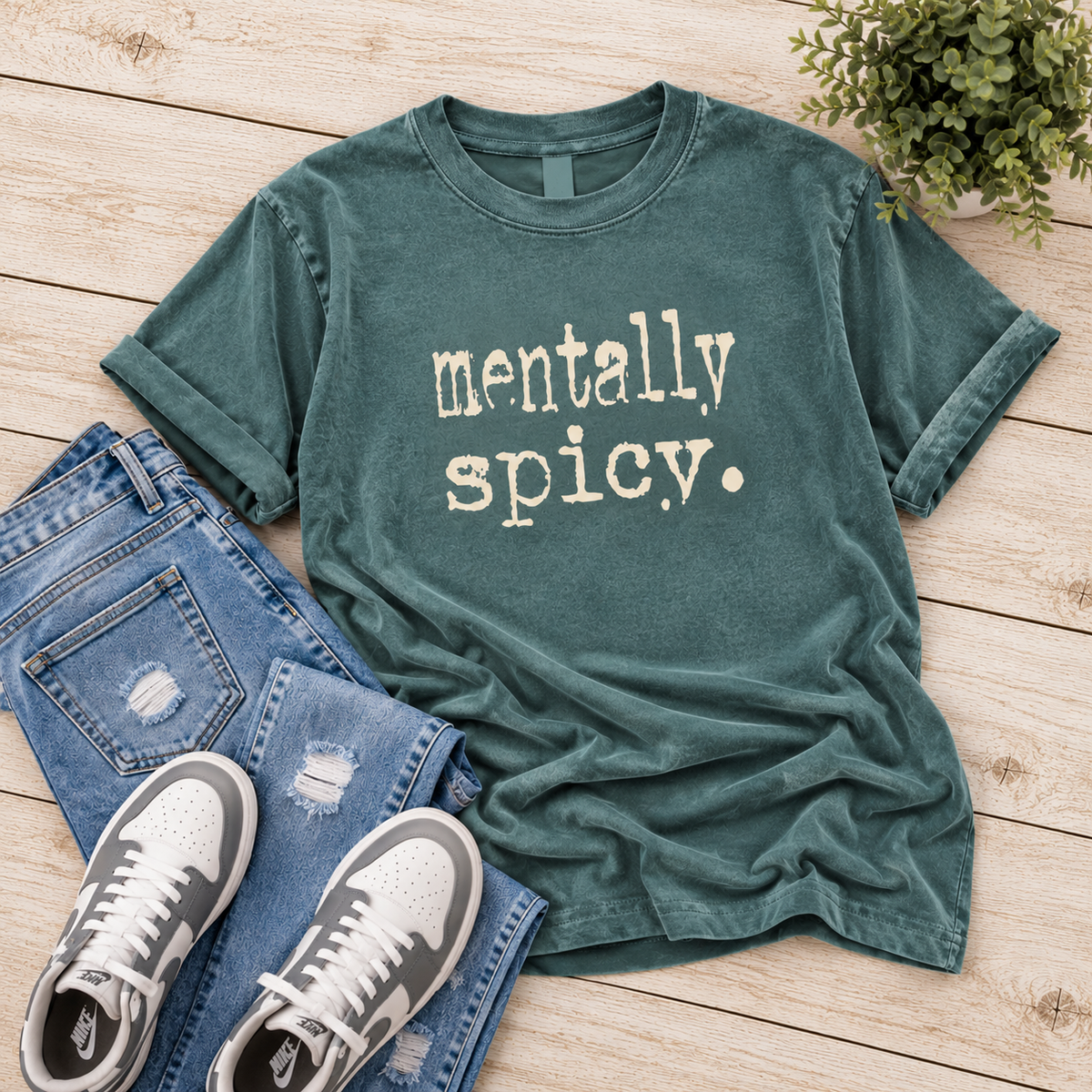 Mentally Spicy Tee - 2 Colors
