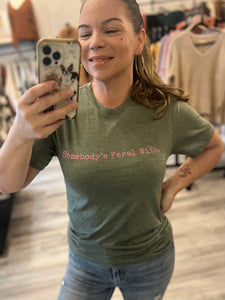 Somebody’s Feral Wife Tee