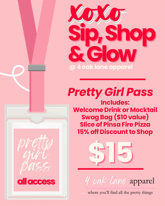 Pretty Girl Pass - 2026 XOXO Sip, Shop & Glow Event